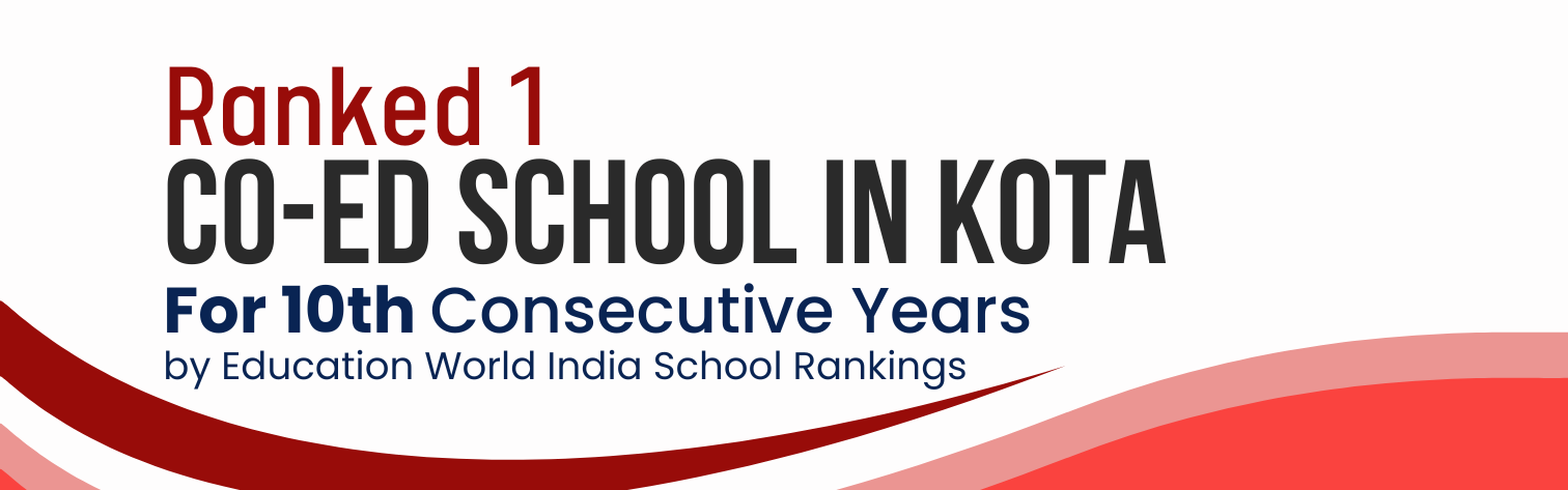 Ranked No.1 CO-ed School in Kota